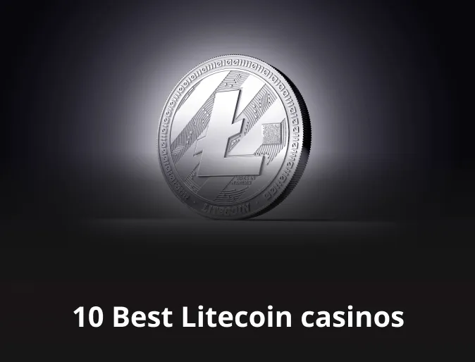 10 Best Litecoin casinos