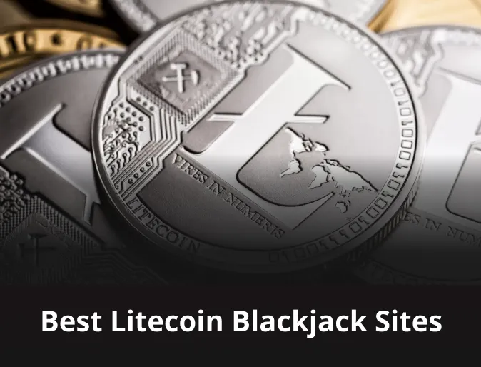 Best Litecoin Blackjack Sites